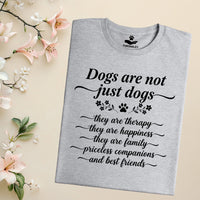 Load image into Gallery viewer, Dogs Are Not Just Dogs - Dog Mom T-Shirt
