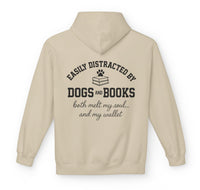 Load image into Gallery viewer, Easily distracted by dogs and books – Both melt my soul... and my wallet - Hilarious Hoodie For Dog Moms

