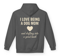 Load image into Gallery viewer, I love being a dog mom and drifting into a good book - Nice Hoodie For Dog Moms

