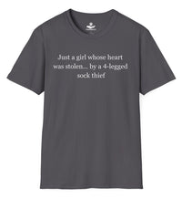 Load image into Gallery viewer, Just a girl whose heart was stolen ... by a 4-legged sock thief- Funny T-Shirt For Dog Moms
