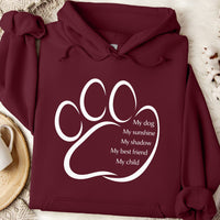 Load image into Gallery viewer, My Dog, My sunshine, My shadow, My best friend , My child - Dog Mom Hoodie
