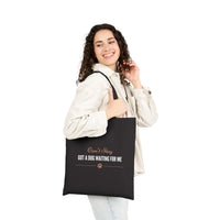 Load image into Gallery viewer, Can't stay, got a dog waiting for me - Funny Tote Bag For Dog Mom
