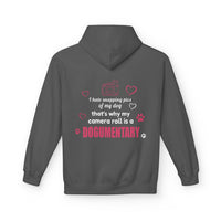 Load image into Gallery viewer, I hate snapping pics of my dog. That's why my camera roll is a Dogumentary - Hilarious Hoodie For Dog Moms
