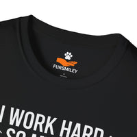 Load image into Gallery viewer, I work hard so my dog can have a better life. No regrets - Funny T-shirt for Proud Dog Moms
