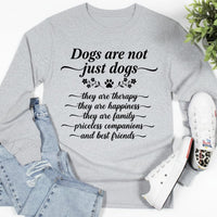 Load image into Gallery viewer, Dogs are not just Dogs - Long Sleeve Tee For Dog Moms
