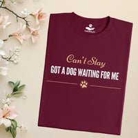 Load image into Gallery viewer, Can't stay, got a dog waiting for me - Funny T-Shirt  For Dog Mom
