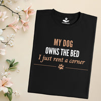 Load image into Gallery viewer, My dog owns the bed, I just rent a corner - Funny T-Shirt  For Dog Mom
