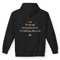 Load image into Gallery viewer, I said, no more toys. My dog said: We both know that's a lie - Funny Hoodie For Dog Mom
