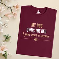 Load image into Gallery viewer, My dog owns the bed, I just rent a corner - Funny T-Shirt  For Dog Mom
