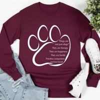 Load image into Gallery viewer, Dogs are not just Dogs - Long Sleeve Tee For Dog Moms
