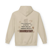Load image into Gallery viewer, I hate snapping pics of my dog. That's why my camera roll is a Dogumentary - Hilarious Hoodie For Dog Moms
