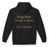 Load image into Gallery viewer, Dog hair is not a mess, it’s a lifestyle - Funny Hoodie For Dog Moms
