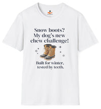 Load image into Gallery viewer, Snow boots? My Dog’s New Chew Challenge - Funny T-Shirt For Dog Lovers | Adult Fit
