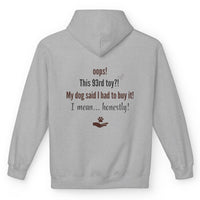 Load image into Gallery viewer, Oops! This 93rd toy? My dog said I had to buy it. I mean... honestly!- Funny Hoodie For Dog Mom
