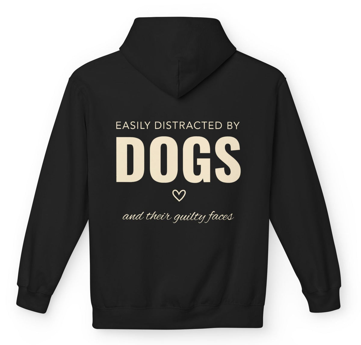 Easily distracted by dogs… and their guilty faces - Funny Hoodie for Dog Moms